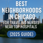 Best Areas to Live in Chicago for Nurses Near Hospitals
